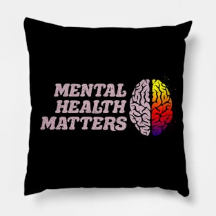 Mental Health Awareness / Mental Health Matters Pillow