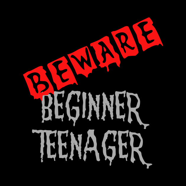 Beware,Beginner Teenager Funny idea Gift for a 13th birthday by Rossla Designs
