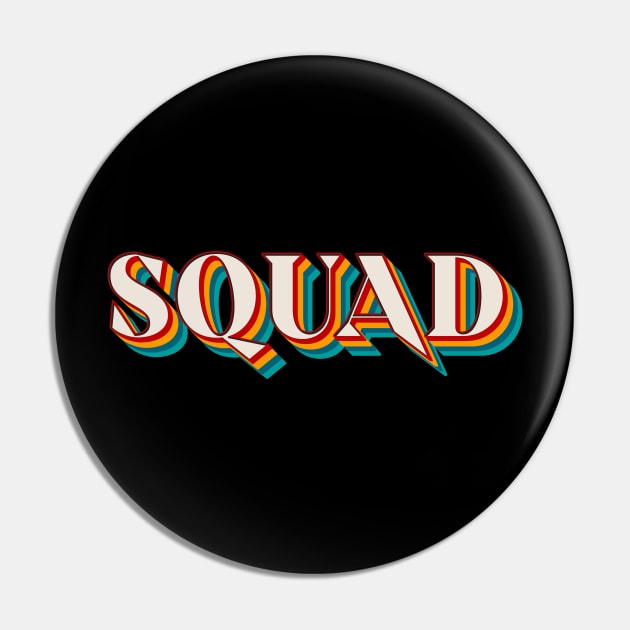 Squad Pin by n23tees