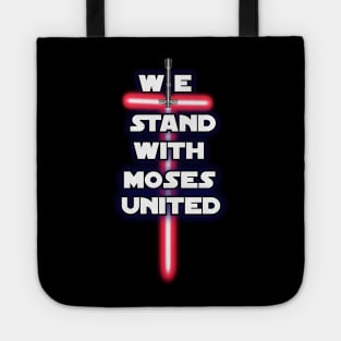 We Stand With Moses United| NEW DESIGN from Sons of Thunder Tote