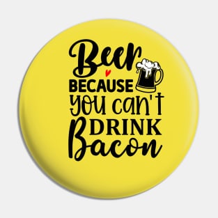 Beer or Bacon Pin