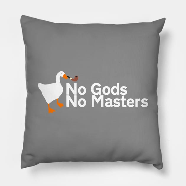 No Gods No Masters | Untitled Goose Game Pillow by threadbaregaming