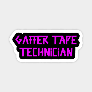 Gaffer tape technician Pink Tape Magnet