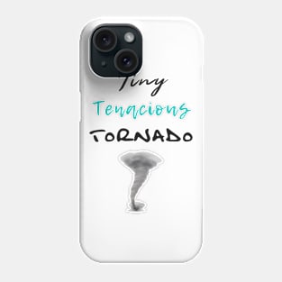 Tiny Tenacious Tornado Phone Case