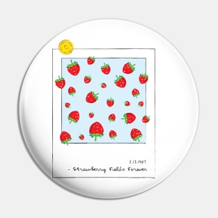 Strawberry Fields Forever Pin