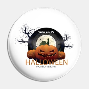 WAKE UP IT'S HALLOWEEN Pin