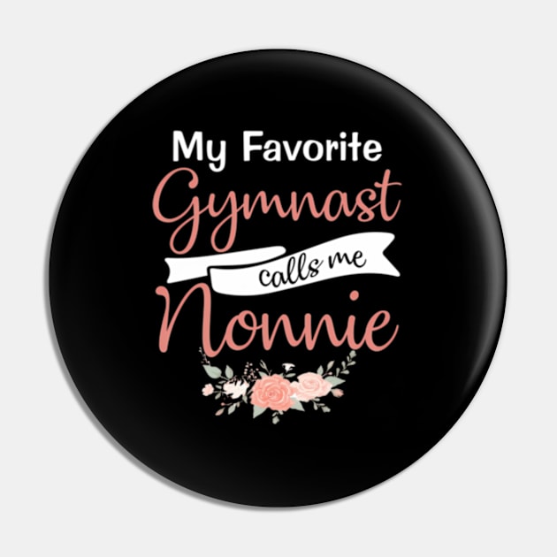 My Favorite Gymnast Calls Me Nonnie Pin by Sink-Lux