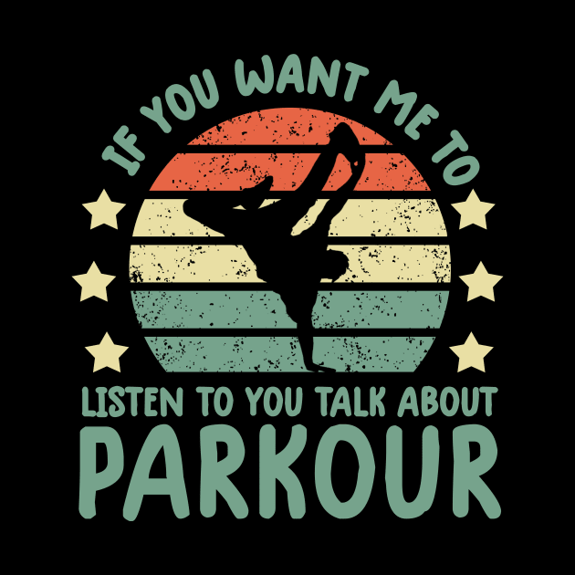 Retro If you want Me To Listen To You parkour Freerunning by David Brown