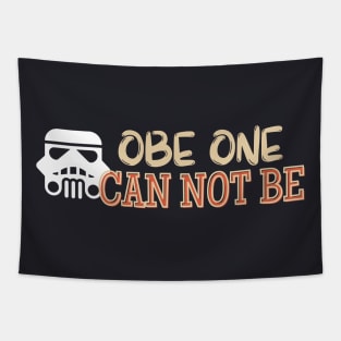 OBE ONE CANNOT BE Tapestry