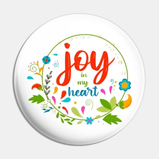 Joy In My Heart Pin