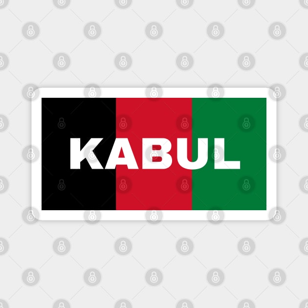 Kabul City in Afghanistan Flag Colors Magnet by aybe7elf