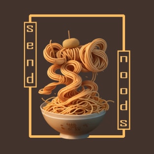 send noods T-Shirt