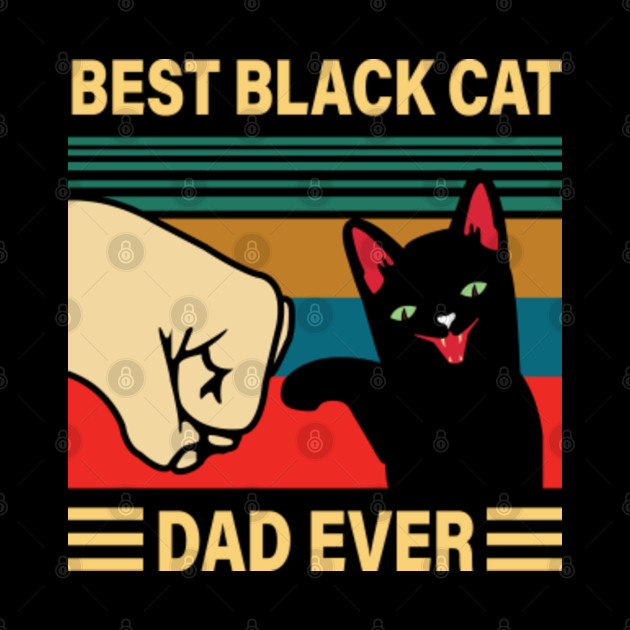 Best Black Cat Dad Ever - Black Cat - Phone Case