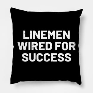 Linemen Wired for Success Pillow