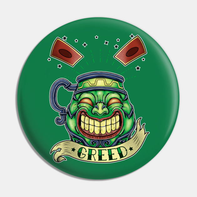 Pot Of Greed Pins and Buttons for Sale  Redbubble