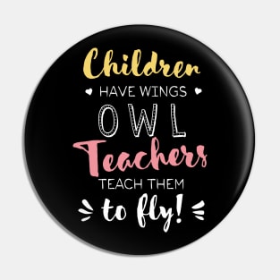 Owl Teacher Gifts - Beautiful Wings Quote Pin