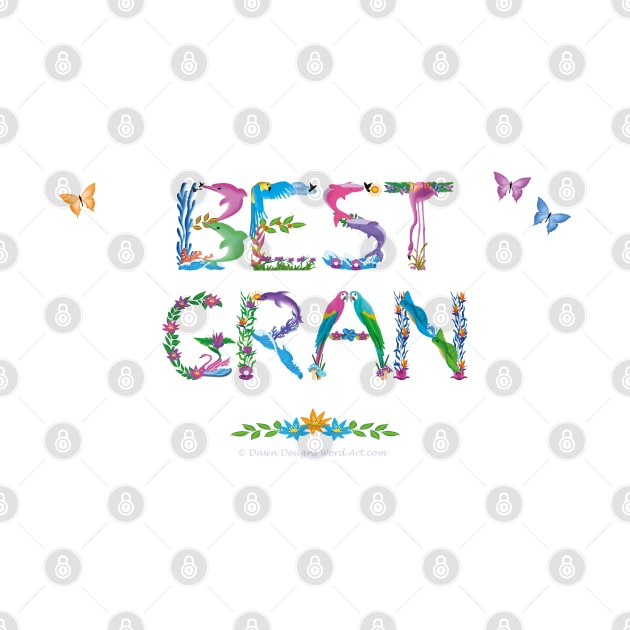 Best Gran - tropical wordart by DawnDesignsWordArt