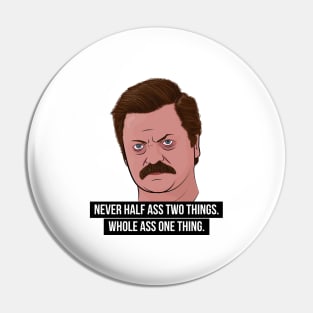 Ron Swanson - Whole Ass Pin