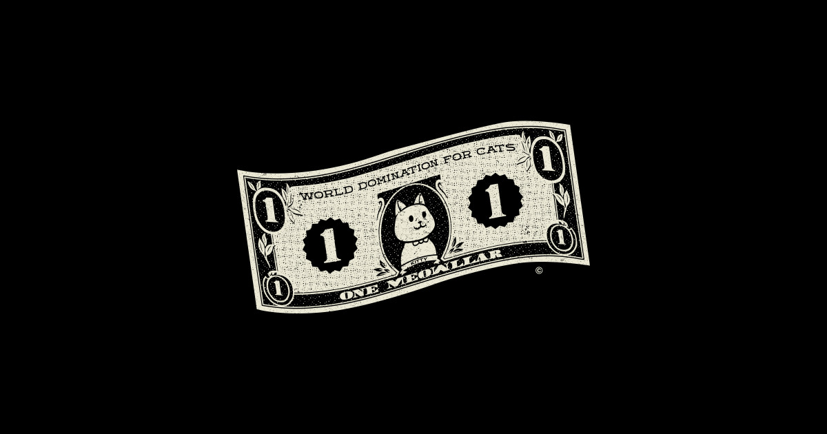 World Domination for Cats Cash Dollar Bill by Tobe Fonseca Dollar