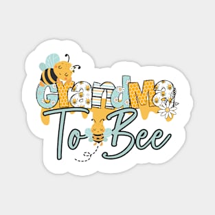 Grandma to bee-Buzzing with Love: Newborn Bee Pun Gift Magnet