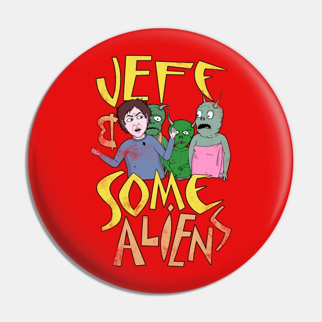 Jeff and Some Aliens Pin by Gritty Cycle