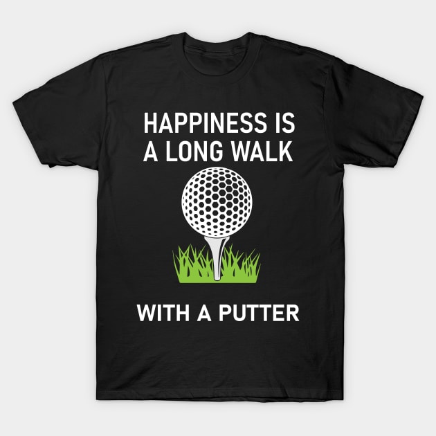 Golf Putter Quote T-Shirt