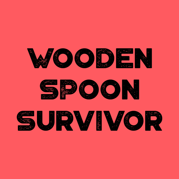 Wooden Spoon Survivor Funny by truffela