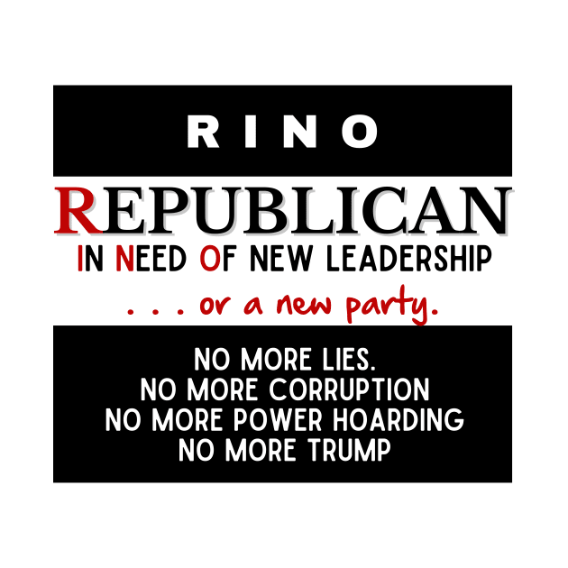 RINO Republicans In Need Of NEW LEADERSHIP (blk) by Bold Democracy