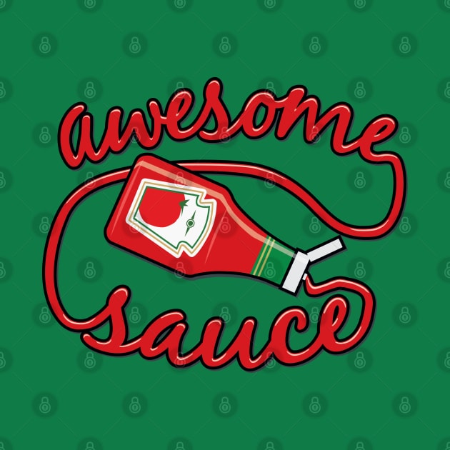 Awesome Sauce by DetourShirts