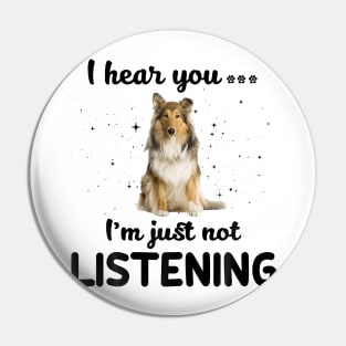 Rough Collie I hear you ... I am just not listening Pin