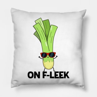 On Fleek Cute Leek Vegetable Pun Pillow