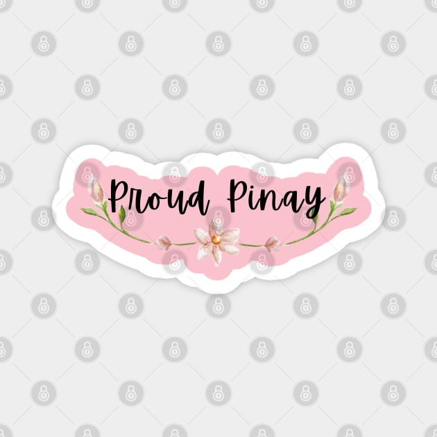 Proud Pinay Blooming white flowers statement Magnet by CatheBelan