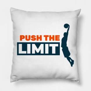 PUSH THE LIMIT Pillow