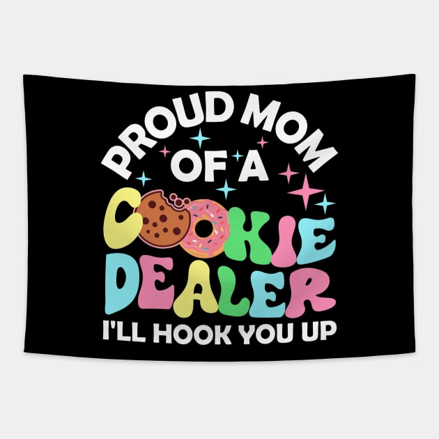 Proud Mom Of A Cookie Dealer Girl Tapestry by artbooming