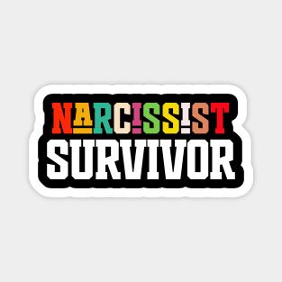 NARCISSIST SURVIVOR Magnet