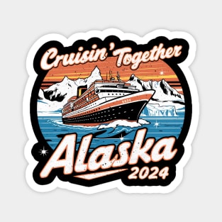 Alaska Cruise 2024 Cruisin Together Magnet