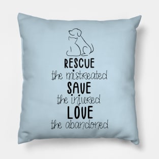 RESCUE SAVE LOVE (in black) Pillow