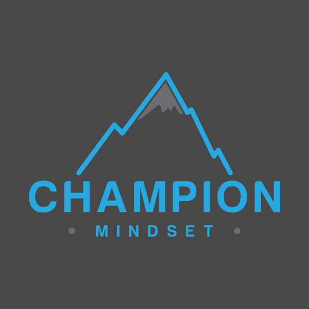 The Champion Mindset by echthegr8