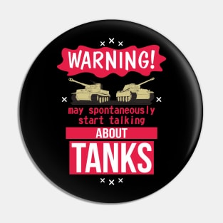 May spontaneously start talking about tanks Tiger and Panther Pin