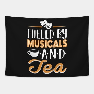 Fueled by Musicals and Tea Tapestry