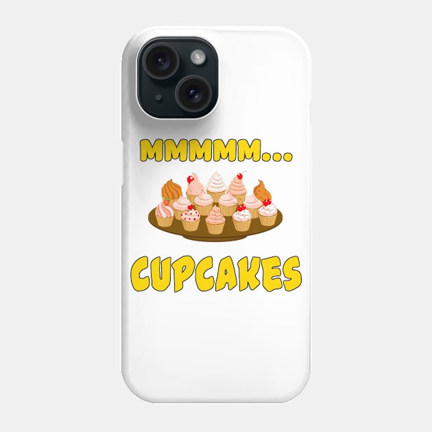 Mmmm... Cupcakes Phone Case by Naves