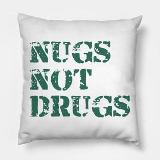 Nugs not Drugs Pillow