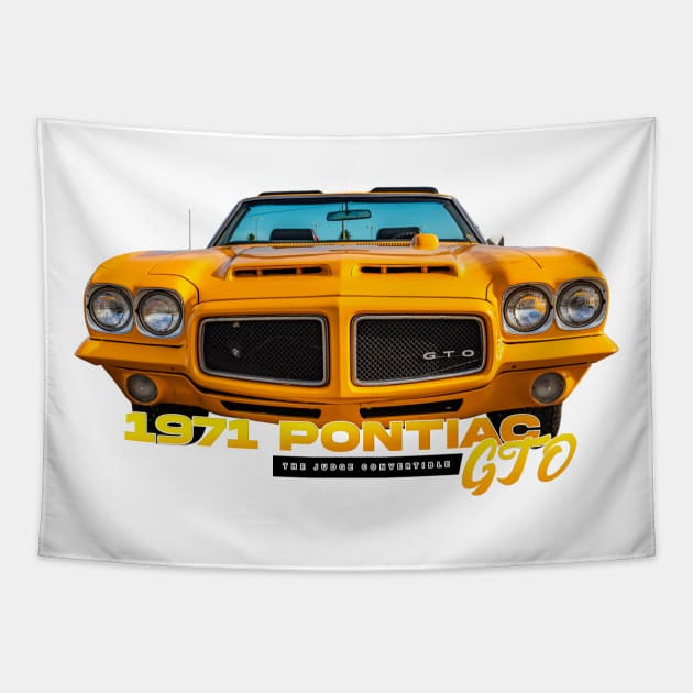 1971 Pontiac GTO The Judge Convertible Tapestry by Gestalt Imagery