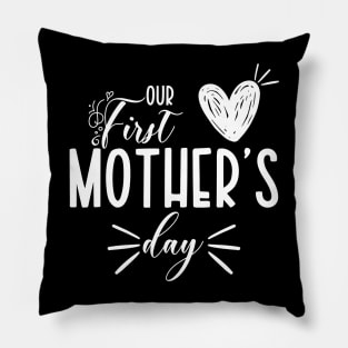 Our First Mother Day Pillow