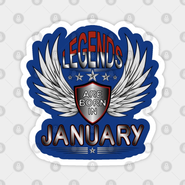 Legends Are Born In January Magnet by Designoholic