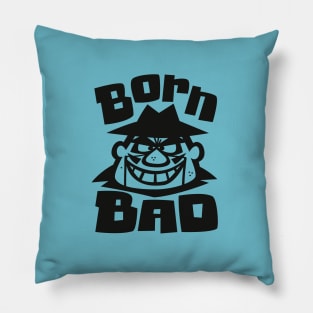 Born Bad Pillow