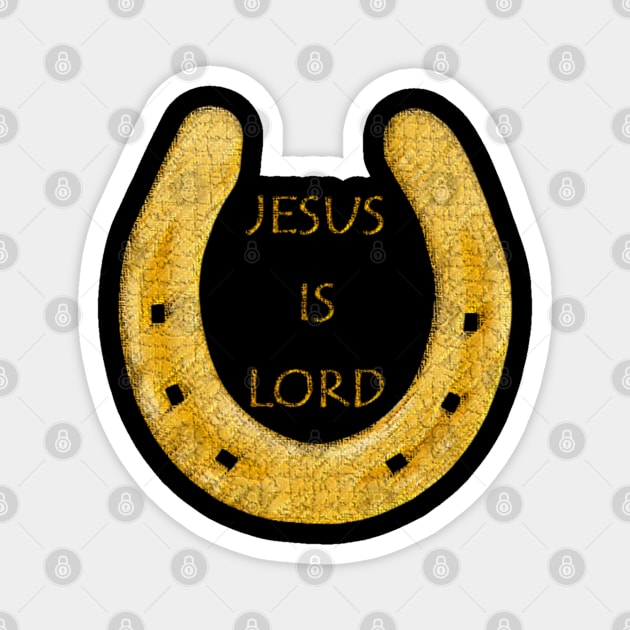 Jesus Is Lord Horseshoe Magnet by Moses77