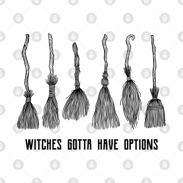 Witches Gotta Have Options by OccultOmaStore