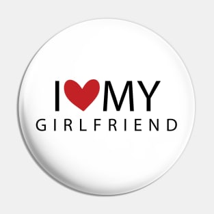 I Love My Girlfriend Pin