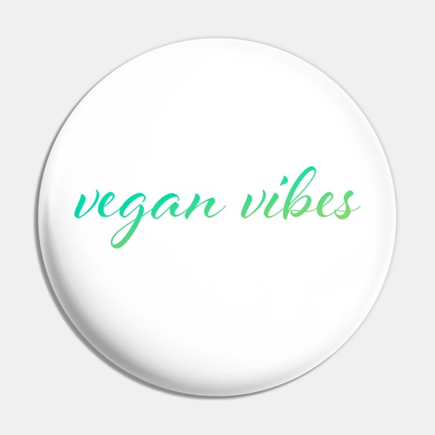 Vegan vibes white Pin by Uwaki